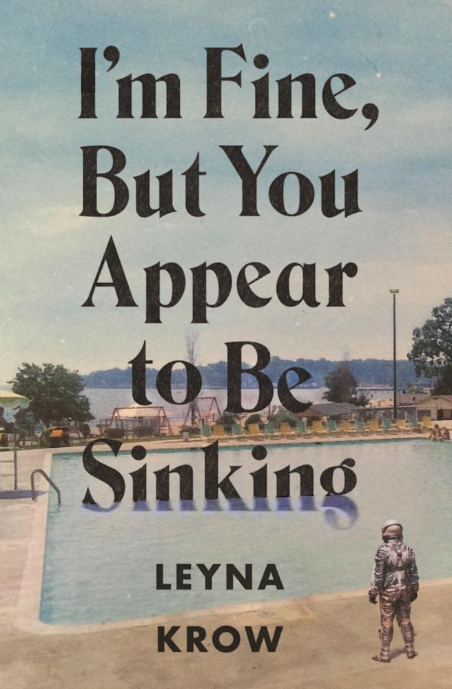 Book cover image for I'm Fine, But You Appear to Be Sinking ISBN: 9781943888085